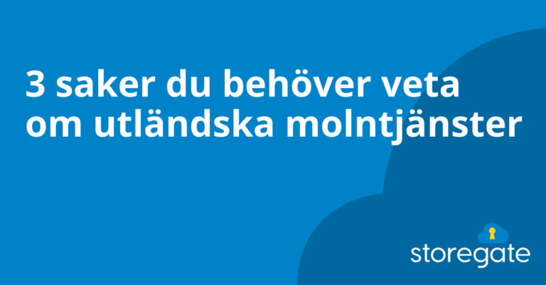 Blå ruta med texten 3 saker du behöver veta om utländska molntjänster